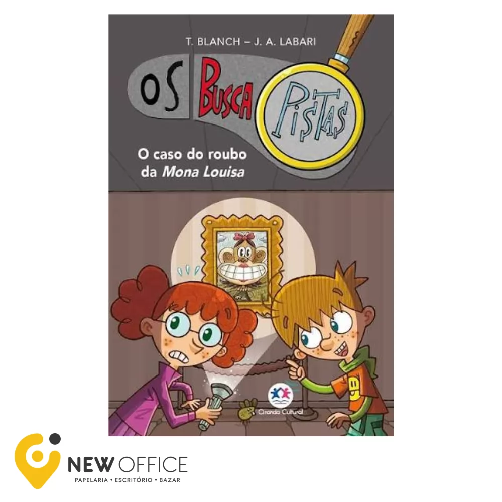 LIVRO - OS BUSCAPISTAS - O CASO DO ROUBO DA MONA LOUISA - LIVRO 3 - CIRANDA CULTURAL